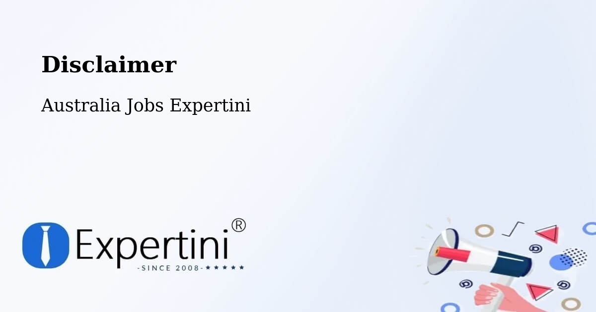 Disclaimer – Proserpine - Australia Jobs Expertini