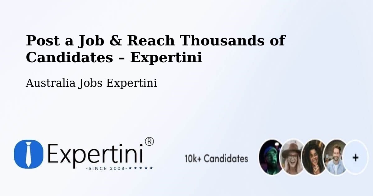 Post a Job in Proserpine – Hire the Right Talent - Proserpine, Australia Jobs Expertini