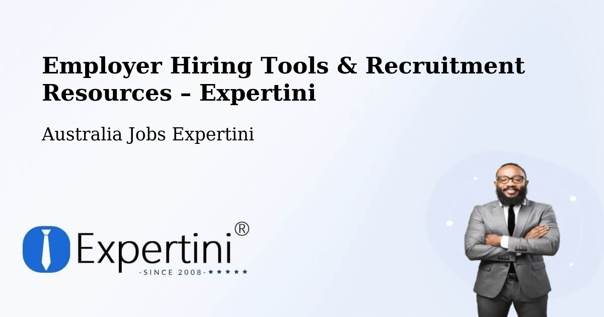 Employer Hiring Tools & Recruitment Resources – Proserpine - Proserpine, Australia Jobs Expertini
