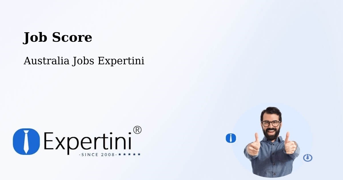 Job Score & Job Description Score Tool – Proserpine - Australia Jobs Expertini